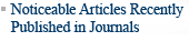 Noticeable Articles Recently Published in Journals