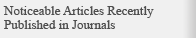 Noticeable Articles Recently Published in Journals