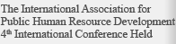The International Association for Public Human Resource Development 4th International Conference Held