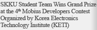 SKKU Student Team Wins Grand Prize at the 4th Mobius Developers Contest Organized by Korea Electronics Technology Institute (KETI)